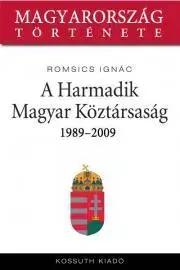 Svetové dejiny, dejiny štátov A Harmadik Magyar Köztársaság - Ignác Romsics