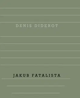 Svetová beletria Jakub Fatalista - Denis Diderot
