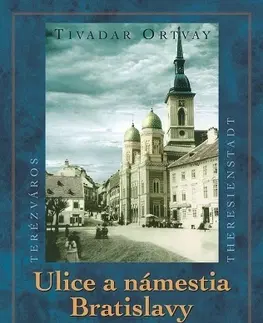 Encyklopédie, obrazové publikácie Ulice a námestia BA - Podhradie - Tivadar Ortvay