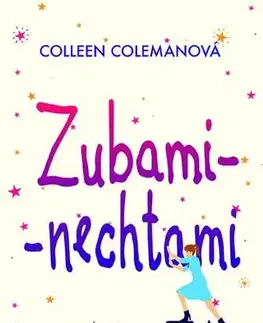Svetová beletria Zubami - nechtami - Colleen Colemanová