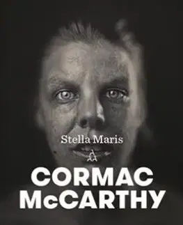 Svetová beletria Stella Maris - Cormac McCarthy