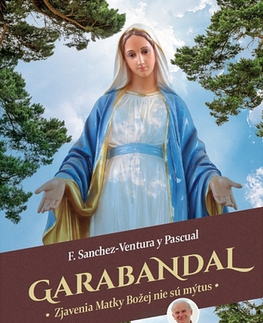 Kresťanstvo Garabandal - Francisco Sanchez-Ventura y Pascual