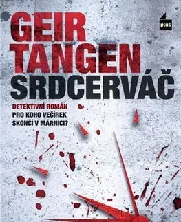 Detektívky, trilery, horory Srdcerváč - Geir Tangen