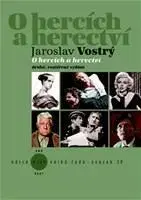 Divadlo - teória, história,... O hercích a herectví - Jaroslav Vostrý
