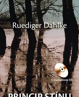 Psychológia, etika Princip stínu + CD - Ruediger Dahlke