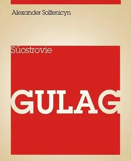 Vojnová literatúra - ostané Súostrovie Gulag I - Alexander Solženicyn