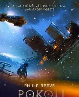 Sci-fi a fantasy Pokoli gépezetek - Philip Reeve