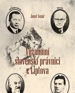 Biografie - ostatné Významní slovenskí právnici z Liptova - Jozef Vozár