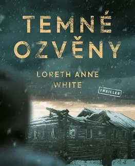 Detektívky, trilery, horory Temné ozvěny - Anne White Loreth