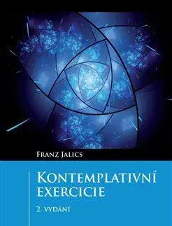 Kresťanstvo Kontemplativní exercicie, 2. vydání - Franz Jalics