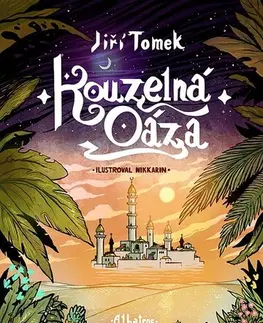 Rozprávky Kouzelná oáza - Jiří Tomek
