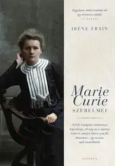 Fejtóny, rozhovory, reportáže Marie Curie szerelmei - Iréne Frain