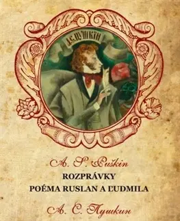 Rozprávky Rozprávky, Ruslan a Ľudmila - Alexander Sergejevič Puškin