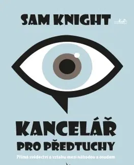 Mystika, proroctvá, záhady, zaujímavosti Kancelář pro předtuchy - Sam Knight,Věra Klásková