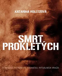 Detektívky, trilery, horory Smrt prokletých - Katarína Holetzová