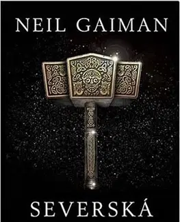 Mytológia Severská mytologie - Neil Gaiman