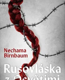 Romantická beletria Rusovláska z Osvětimi - Nechama Birnbaum