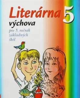 Slovenský jazyk Literárna výchova 5 - Jarmila Krajčovičová,Jela Krajčovičová