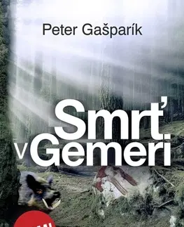 Detektívky, trilery, horory Smrť v Gemeri - Peter Gašparík