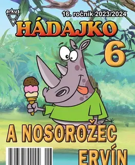 Pre deti a mládež - ostatné Hádajko 6 2024 a nosorožec Ervín - Jela Mlčochová