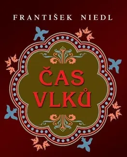 Historické romány Čas vlků - František Niedl