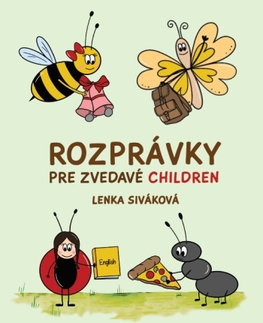 Náboženská literatúra pre deti Rozprávky pre zvedavé CHILDREN - Lenka Siváková