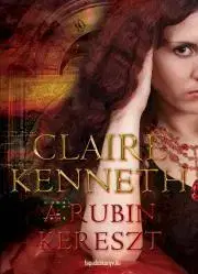Beletria - ostatné A rubin kereszt - Claire Kenneth