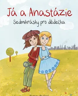 Pre dievčatá Já a Anastázie - Martina Boučková