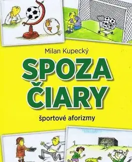 Humor a satira Spoza čiary - Športové aforizmy - Milan Kupecký