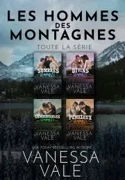 Romantická beletria Les hommes des montagnes - Toute la série - Vale Vanessa