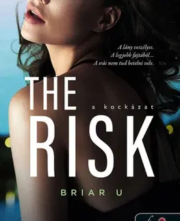 Erotická beletria Briar U 2: The Risk - A kockázat - Elle Kennedy,Eszter Barthó