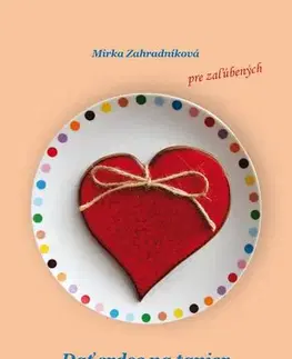 Slovenská poézia Dať srdce na tanier - Mirka Zahradníková