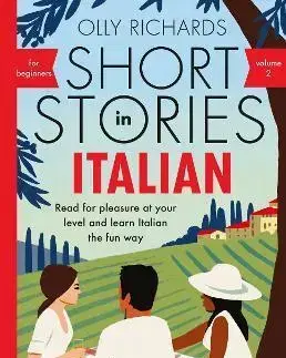Zjednodušené čítanie Short Stories in Italian for Beginners - Volume 2 - Olly Richards