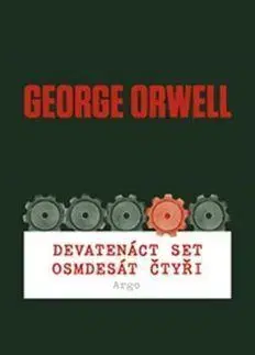 Svetová beletria Devatenáct set osmdesát čtyři - George Orwell