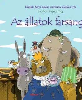 Rozprávky Az állatok farsangja + CD - Veronika Fodor
