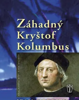 Historické romány Záhadný Kryštof Kolumbus - Merrien Jean,Drahoslava Janderová