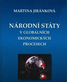 Ekonómia, Ekonomika Národní státy v globálních ekonomických - Martina Jiránková