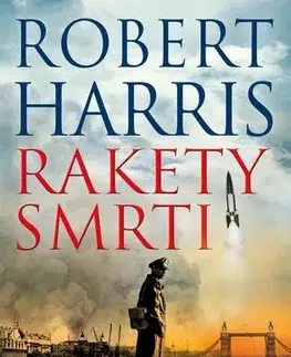 Historické romány Rakety smrti - Robert Harris