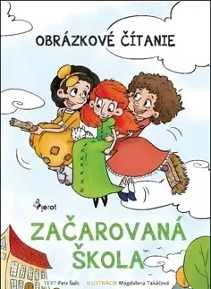Rozprávky pre malé deti Začarovaná škola - obrázkové čítanie (TV) - Petr Šulc