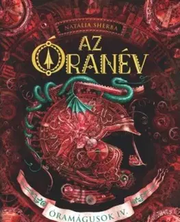 Fantasy, upíri Óramágusok 4: Az óranév - Natalia Sherba,Anna Teleki