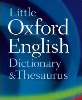 Gramatika a slovná zásoba Little Oxford Dictionary and Thesaurus