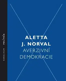 Sociológia, etnológia Averzivní demokracie - Aletta J. Norval