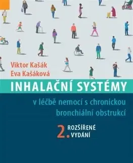Medicína - ostatné Inhalační systémy v léčbě nemocí s chronickou bronchiální obstrukcí (2. rozšířené vydání) - Viktor Kašák,Eva Kašáková