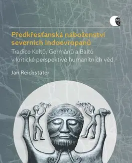 Kresťanstvo Předkřesťanská náboženství severních Indoevropanů - Jan Reichstäter