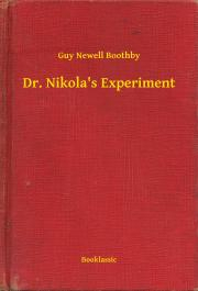 Svetová beletria Dr. Nikola's Experiment - Boothby Guy Newell
