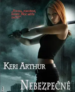 Sci-fi a fantasy Nebezpečné hry - Keri Arthur