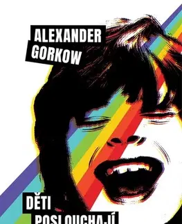 Svetová beletria Děti poslouchají Pink Floyd - Alexander Gorkow,Marie Voslářová