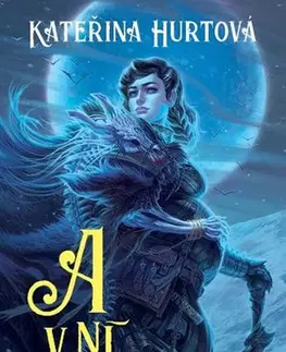 Sci-fi a fantasy A v ní stín - Kateřina Hurtová