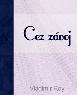 Poézia Cez závoj - Vladimír Roy