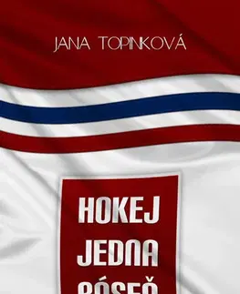 Poézia - antológie Hokej jedna báseň - Jana Topinková